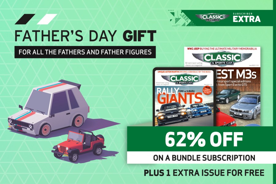 Classic & Sports Car – Check out our Father’s Day subscription offer