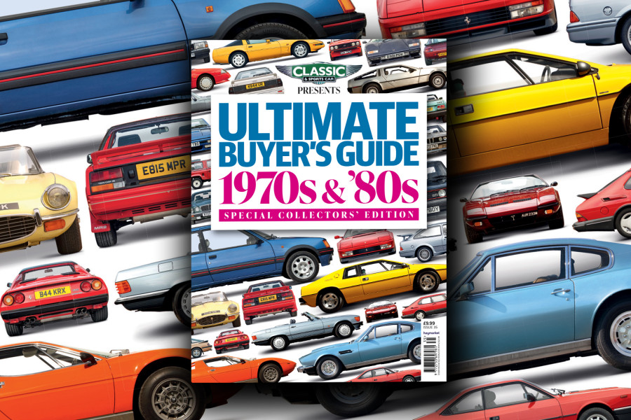 Classic & Sports Car – Classic & Sports Car presents… Ultimate buyer’s guide 1970s & ’80s is out now